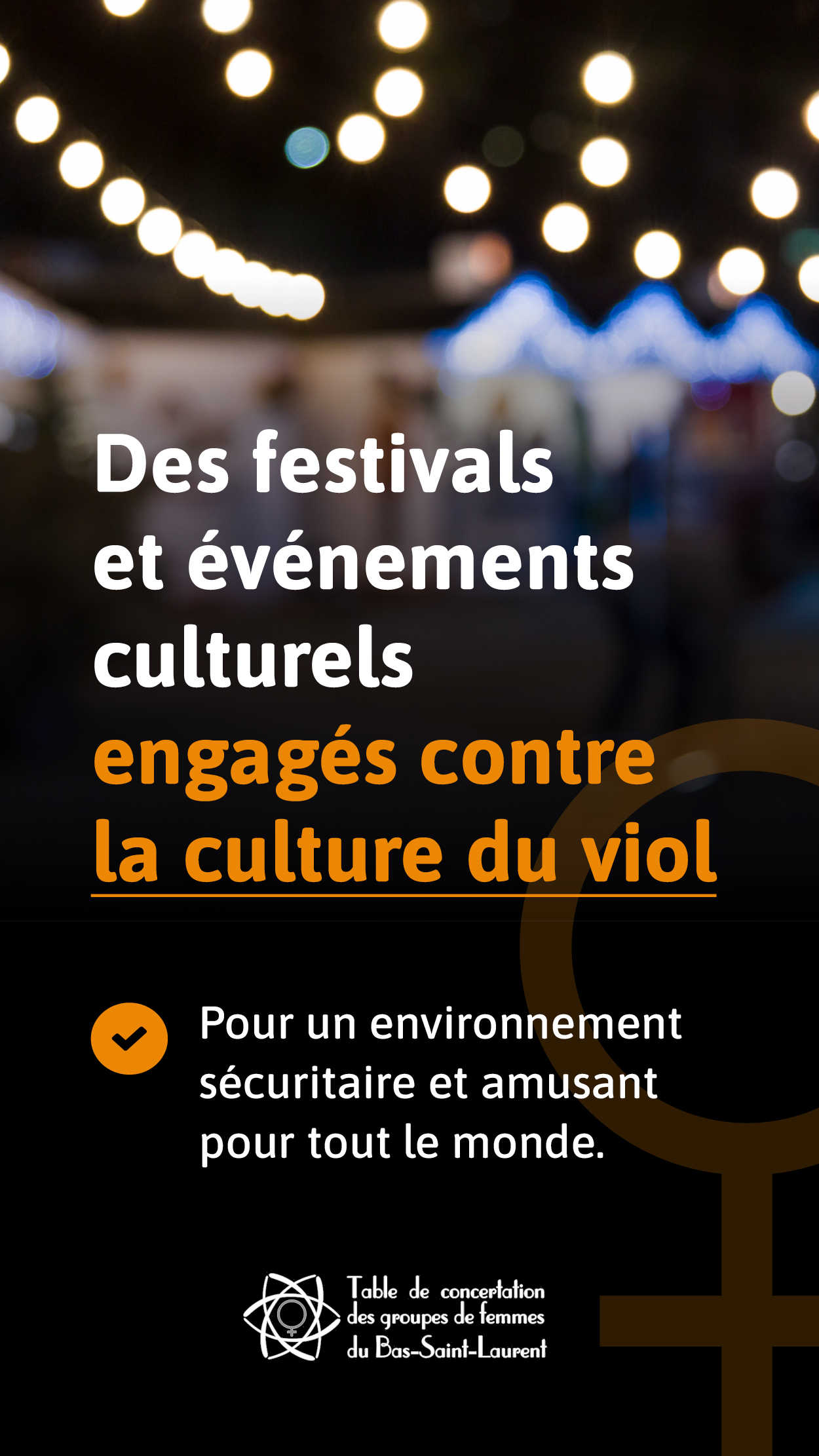 Des festivals et évènements culturels engagés contre la culture du viol, pour un environnement sécuritaire et amusant